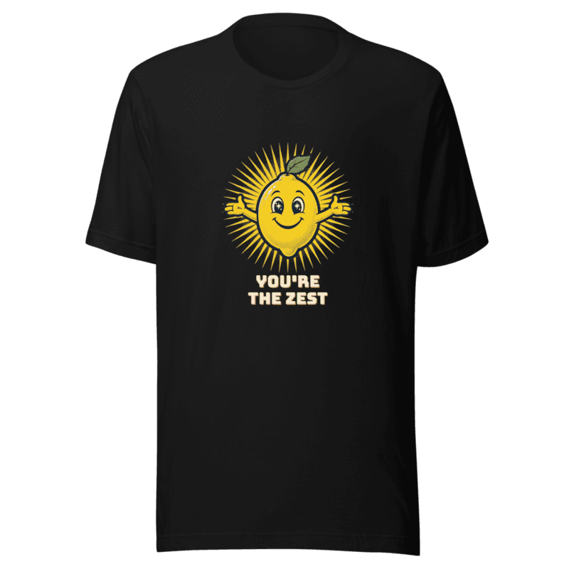 RetroPuns — You're the Zest Tee